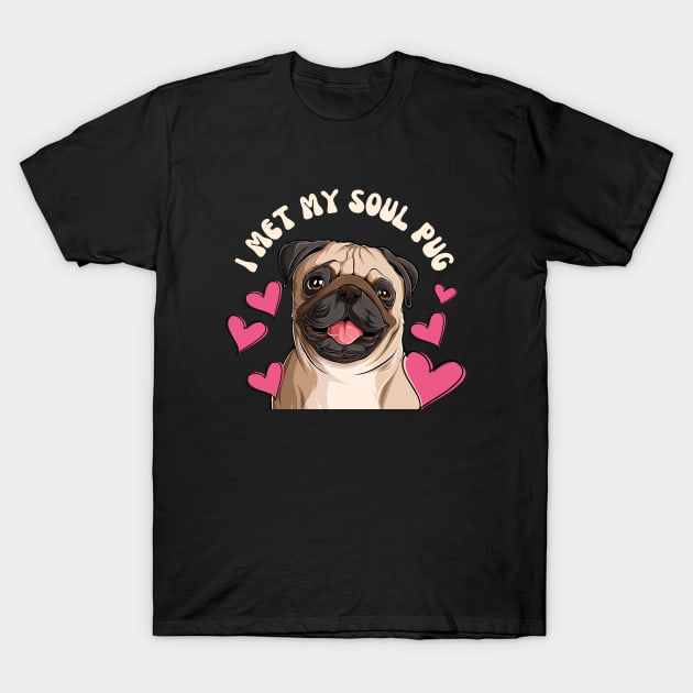 I Met My Soul Pup Valentines Gift For Dog Lovers T-Shirt by Museflash